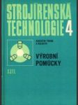 Strojírenská technologie 4. Výrobní pomůcky - náhled