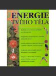 Energie tvého těla (zdraví, masáž, esoterika, astrologie) - náhled