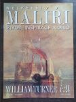 Největší malíři - život, inspirace a dílo - William Turner č.21 - náhled