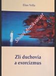 Zlí duchovia a exorcizmus - vella elias - náhled