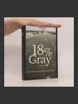 18% Gray : A novel - náhled