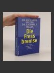 Die Fress bremse - náhled