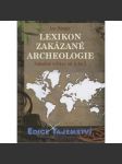 Lexikon zakázané archeologie - Záhadné relikty od A do Z - náhled