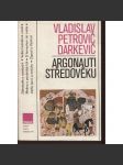 Argonauti středověku [Obsahuje: obchod a cestování - středověk; mj. i Hedvábná stezka, středověké cesty řemeslníků apod.] - náhled