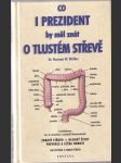 Co i prezident by měl znát o tlustém střeve - náhled