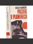 Pacifik v plamenech [druhá světová válka v Tichomoří, USA vs Japonsko, námořnictvo, mj. i Pearl Harbor, Midway] - náhled