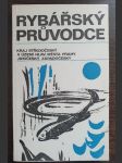 Rybářský průvodce - kraj středočeský a území hlav. města Prahy, jihočeský, západočeský - náhled