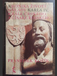 Kronika života a vlády Karla IV., krále českého a císaře římského - náhled