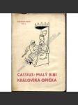 Malý Bibi, královská opička (edice: Cassiova edice, sv. 4) [pohádky, poezie, ilustrace O. Kudrnáč] - náhled