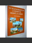 To nejzajímavější z českých hradů a zámků (hrady a zámky - Čechy) - náhled