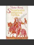 Staročeská milostná lyrika (obsah - poezie českého středověku, literárněvědná studie) - náhled