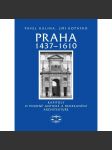 Praha 1437–1610. Kapitoly o pozdně gotické a renesanční architektuře - náhled