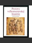 Postavy veľkomoravskej histórie - náhled