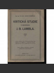 Kritická studie o názorech J. B. Lambla (zemědělství, hospodářství, ekonomie) - náhled