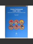 Otokar Feistmantel (1848-1891) and the Indian Collection of the Náprstek Museum, Prague. [= Editio Monographica Musei Nationalis Pragae, Num. 10] - náhled