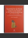 Personalities of African Collecting in the Czech Lands in the Times of the Habsburg Monarchy (16th century-1918) - náhled