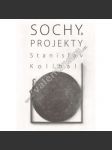 Sochy a projekty / Sculptures and Projects  sochař sochařství  Stanislav Kolíbal - náhled