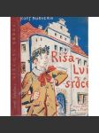 Riša - Lví srdce. Příběhy chlapce z Týnského dvora (příběh, Praha; ilustrace Cyril Bouda) - náhled