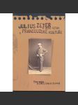 Julius Zeyer a jeho vztah k francouzské kultuře - náhled
