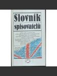 Slovník spisovatelů anglicky píšících- Velká Británie, Anglie, Irsko, Kanada, Nový Zéland, Skotsko, Wales, Afrika, Austrálie, Indie - Anglická literatura - náhled