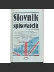 Slovník spisovatelů anglicky píšících- Velká Británie, Anglie, Irsko, Kanada, Nový Zéland, Skotsko, Wales, Afrika, Austrálie, Indie - Anglická literatura - náhled