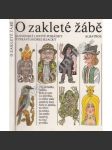 O zakleté žábě. Slovenské Lidové pohádky (edice: První čtení) [pohádky, mj. Tři mošny, Dva bratři, Jak Kuba prodával krávu, Pasáček a zlatá panna; ilustrace Lumír Ševčík] - náhled