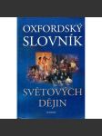 Oxfordský slovník světových dějin [obecné dějiny, světové] HOL. - náhled