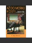 Až do morku kostí - náhled