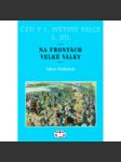 Češi v 1. světové válce, 2. díl. Na frontách Velké války - náhled