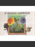 O dvoch capkoch - náhled