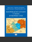 Kooperační vztahy v nové Evropské unii – při zvláštním zohlednění česko-saského pohraničí - náhled