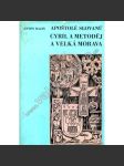 Apoštolé Slovanů – Cyril a Metoděj a Velká Morava - náhled