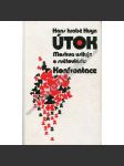 Útok (exil) Moskva usiluje o světovládu [Z obsahu: politka Sovětského svazu, Rusko, východní Evropa, zahraniční politika SSSR] - náhled