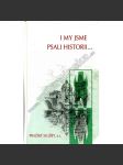 I my jsme psali historii… - náhled