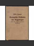 Geologische Geschichte des Erzgebirges und der angrenzenden Gebiete auf Grund der neuesten geologischen Forschungsergebnisse nach geologischen Provinzen in zeitlicher Folge von der Altzeit bis zur Gegenwart - náhled