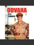 Odvaha byla pravidlem  Douglas MacARTHUR - náhled