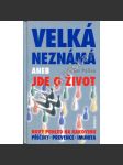 Velká neznámá aneb Jde o život - rakovina - Nový pohled na rakovinu - Příčiny - Prevence - Imunita - náhled