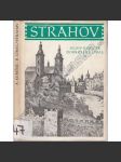 Strahov [Strahovský klášter v Praze, románský a barokní, stavební dějiny, architektura - Edice Pragensie, Praha] - náhled