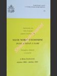 Apoštolský list " MANE NOBISCUM DOMINE - PANE, ZOSTAŇ S NAMI " biskupom, kňazom a veriacim k Roku Eucharistie október 2004 - október 2005 - JÁN PAVOL II. - náhled