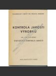 Kontrola jakosti výrobků II. Statistická kontrola jakosti (statistika, věda) - náhled