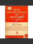 Nové praktické účetnictví pro obchodníky (účetnictví, obchod, protektorát) - náhled