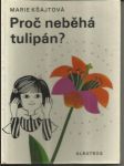 Proč neběhá tulipán? - náhled