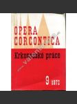 Krkonošské práce, svazek 9. (1972) (časopis, přírodní vědy, mj. Příspěvek k poznání půd v Krkonoších, Montánní louky a pastviny v Krkonoších, Nálezy nových krasových jevů v Krkonoších) - náhled