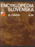 Encyklopédia Slovenska III. K-M - náhled