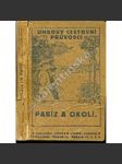 Paříž a okolí. Průvodce městem, část druhá (edice: Uhrovy cestovní průvodce) [historie, architektura, mapa, mj. Louvre, Sacré Coeur, Opera, Trocadéro, Notre Dame] - náhled