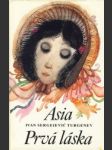 Asia, Prvá láska - náhled