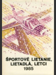 Športové lietanie, lietadlá a letci 1985 - náhled