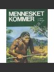 Mennesket Kommer (Lidé v pravěku, pravěk, ilustrace Zdeněk Burian) - náhled