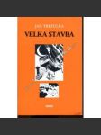 Velká stavba (novela, Index, exilové vydání; obálka Oldřich Jelínek) - náhled