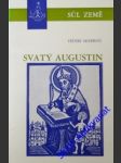 SVATÝ AUGUSTÍN -  Augustín a augustiniáni v českých zemích - MARROU Henri - náhled